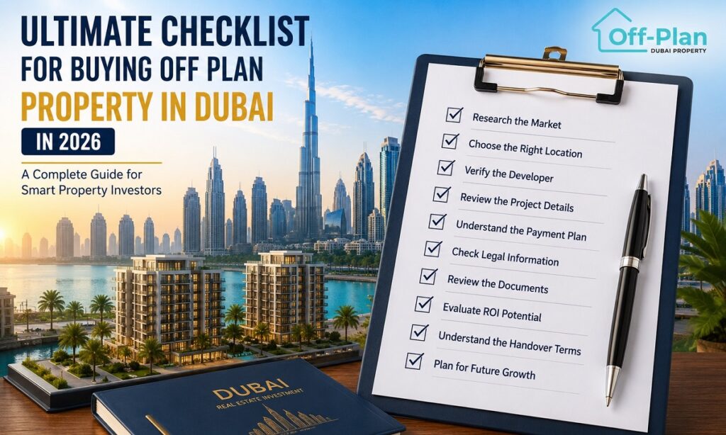 Ultimate Checklist for Buying Off Plan Property in Dubai in 2026